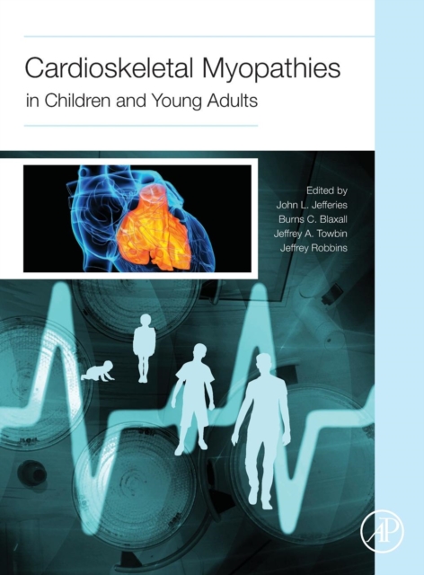 Cardioskeletal Myopathies in Children and Young Adults, Hardback Book