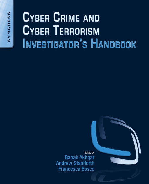 Cyber Crime and Cyber Terrorism Investigator's Handbook, Paperback / softback Book