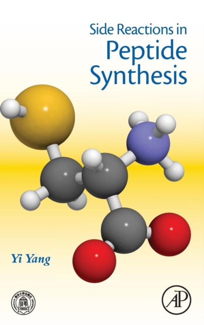 Side Reactions in Peptide Synthesis, Hardback Book