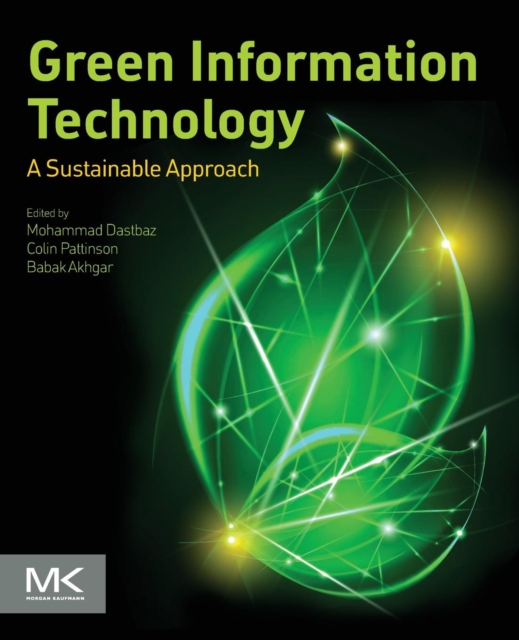 Green Information Technology : A Sustainable Approach, Paperback / softback Book