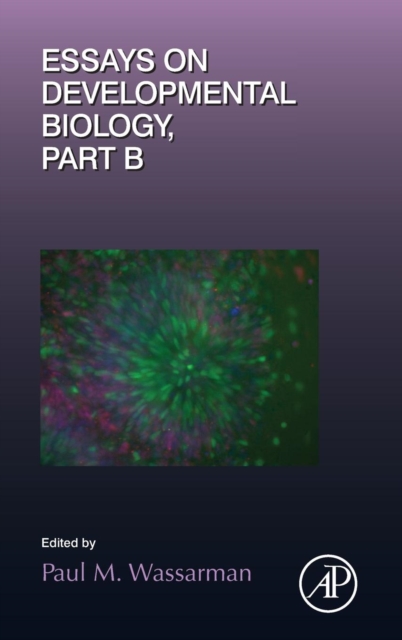 Essays on Developmental Biology Part B : Volume 117, Hardback Book