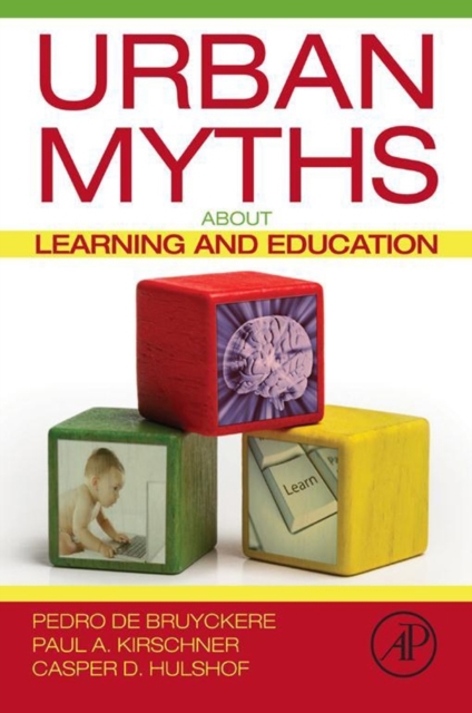 Urban Myths about Learning and Education, Paperback / softback Book