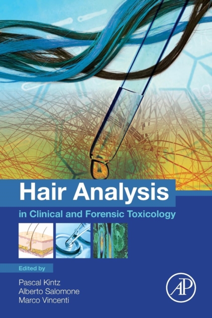 Hair Analysis in Clinical and Forensic Toxicology, Paperback / softback Book