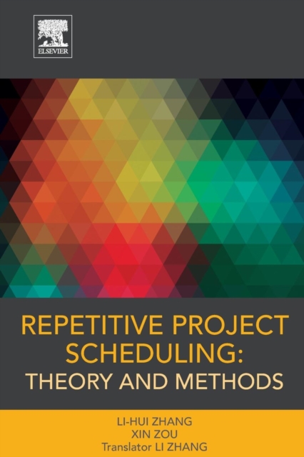 Repetitive Project Scheduling: Theory and Methods, Hardback Book