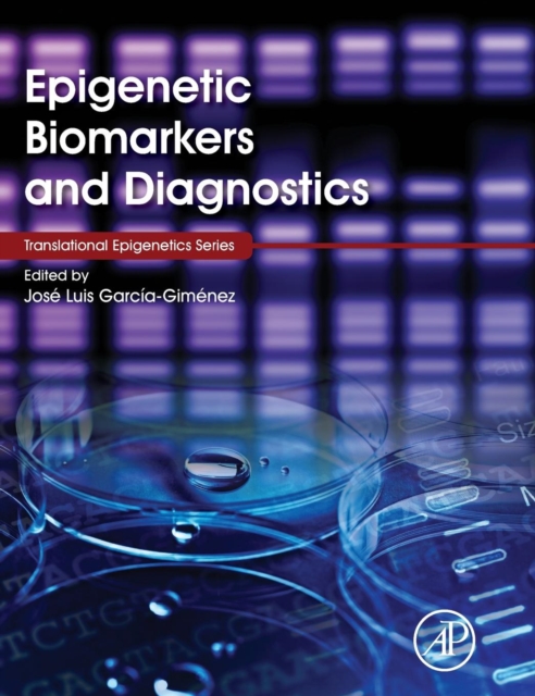 Epigenetic Biomarkers and Diagnostics, Hardback Book