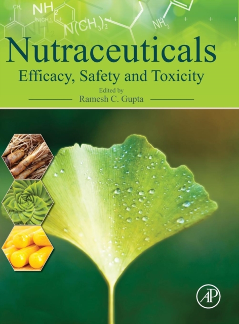 Nutraceuticals : Efficacy, Safety and Toxicity, Hardback Book
