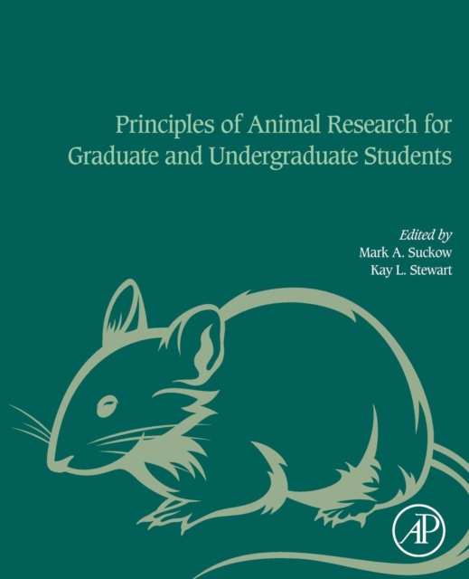 Principles of Animal Research for Graduate and Undergraduate Students, Paperback / softback Book