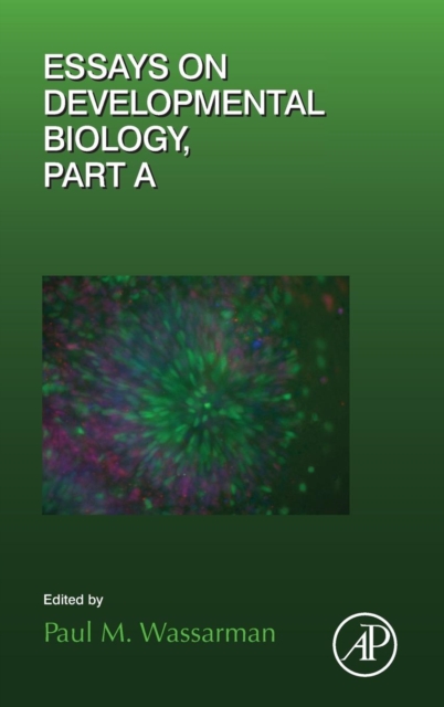 Essays on Developmental Biology Part A : Volume 116, Hardback Book