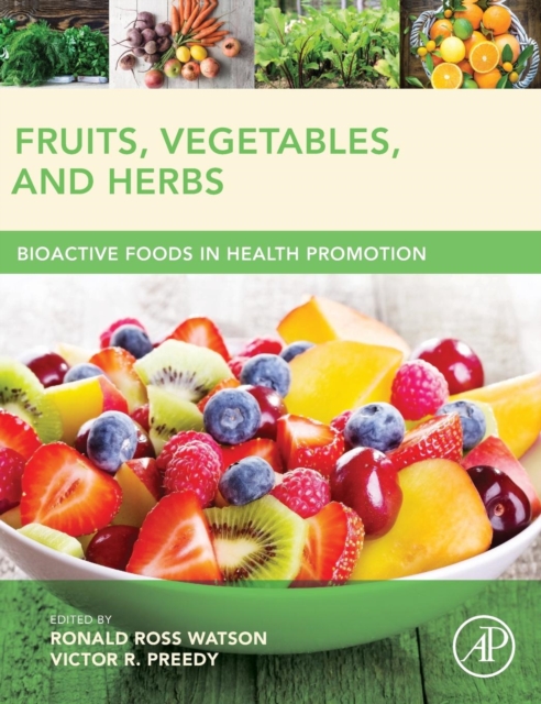 Fruits, Vegetables, and Herbs : Bioactive Foods in Health Promotion, Hardback Book