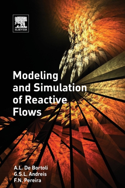 Modeling and Simulation of Reactive Flows, Paperback / softback Book