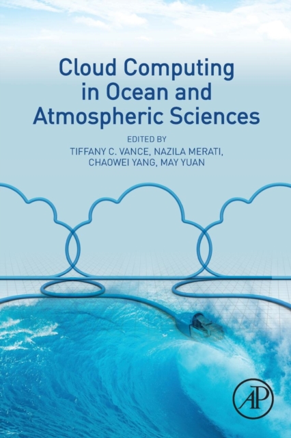 Cloud Computing in Ocean and Atmospheric Sciences, Paperback / softback Book