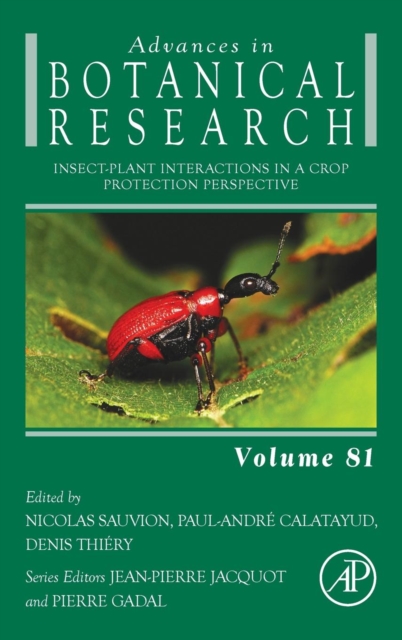 Insect-Plant Interactions in a Crop Protection Perspective : Volume 81, Hardback Book