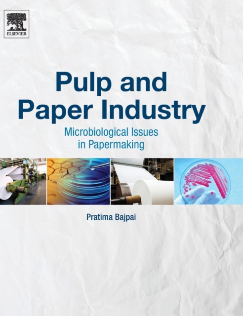 Pulp and Paper Industry : Microbiological Issues in Papermaking, Hardback Book