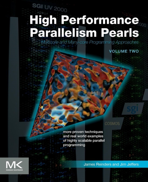 High Performance Parallelism Pearls Volume Two : Multicore and Many-core Programming Approaches, Paperback / softback Book