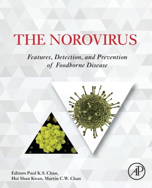 The Norovirus : Features, Detection, and Prevention of Foodborne Disease, Paperback / softback Book