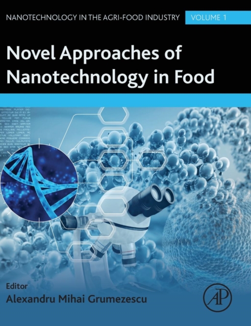 Novel Approaches of Nanotechnology in Food : Volume 1, Hardback Book