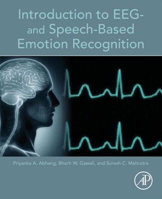 Introduction to EEG- and Speech-Based Emotion Recognition, Paperback / softback Book
