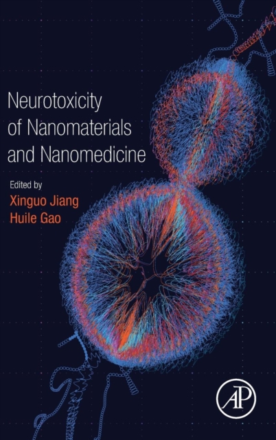 Neurotoxicity of Nanomaterials and Nanomedicine, Hardback Book