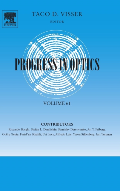Progress in Optics : Volume 61, Hardback Book