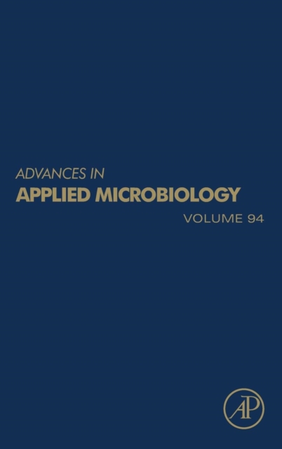 Advances in Applied Microbiology : Volume 94, Hardback Book