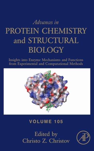 Insights into Enzyme Mechanisms and Functions from Experimental and Computational Methods : Volume 105, Hardback Book