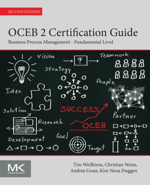 OCEB 2 Certification Guide : Business Process Management Fundamental Level, Paperback / softback Book