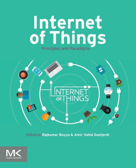 Internet of Things : Principles and Paradigms, Paperback / softback Book