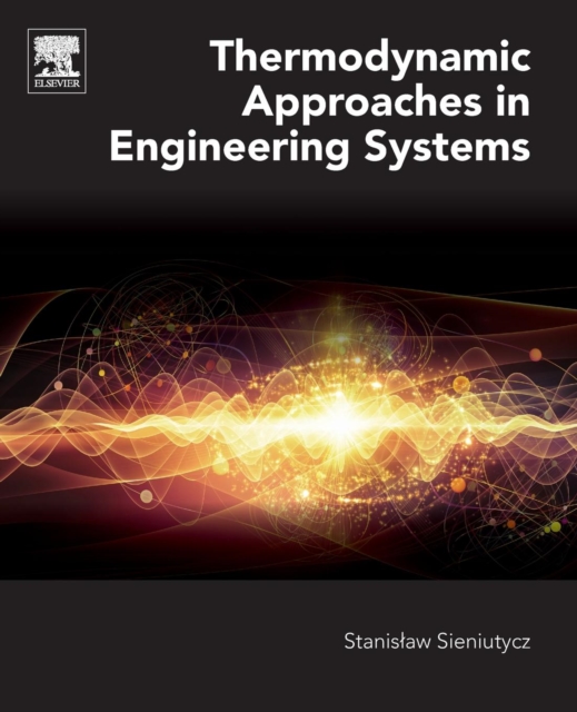 Thermodynamic Approaches in Engineering Systems, Paperback / softback Book