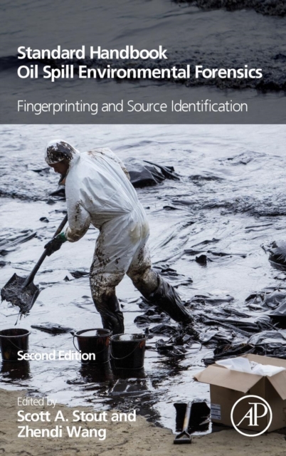 Standard Handbook Oil Spill Environmental Forensics : Fingerprinting and Source Identification, Hardback Book