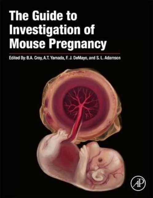 The Guide to Investigation of Mouse Pregnancy, Paperback / softback Book