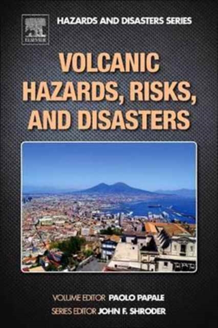 Volcanic Hazards, Risks and Disasters, Paperback / softback Book