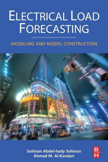 Electrical Load Forecasting : Modeling and Model Construction, Paperback / softback Book