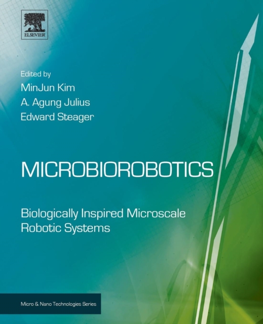 Microbiorobotics : Biologically Inspired Microscale Robotic Systems, Paperback / softback Book