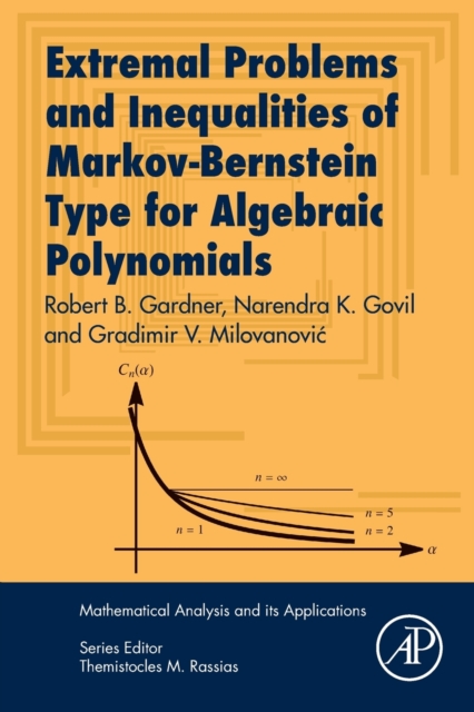 Extremal Problems and Inequalities of Markov-Bernstein Type for Algebraic Polynomials, Paperback / softback Book