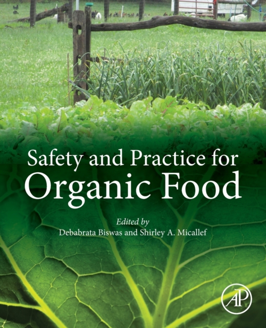 Safety and Practice for Organic Food, Paperback / softback Book