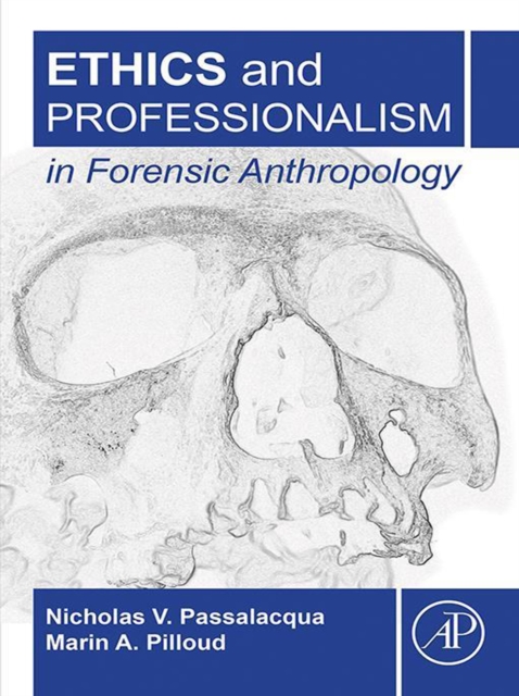 Ethics and Professionalism in Forensic Anthropology, EPUB eBook