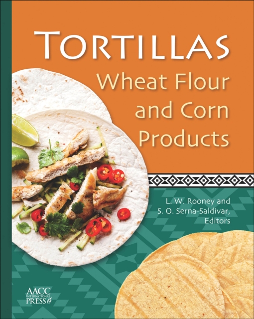 Tortillas: Wheat Flour and Corn Products, EPUB eBook