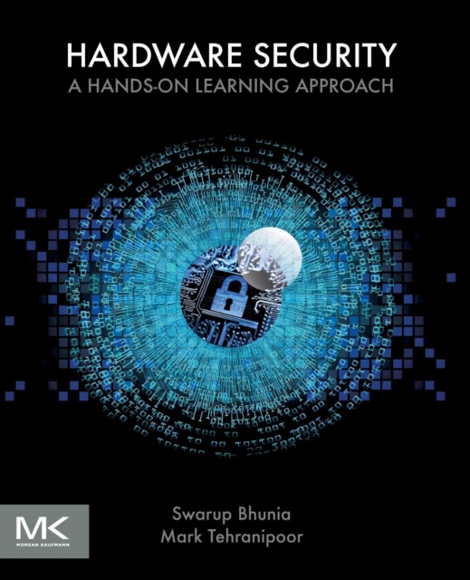 Hardware Security : A Hands-on Learning Approach, Paperback / softback Book