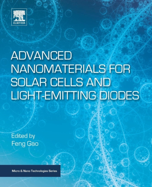 Advanced Nanomaterials for Solar Cells and Light Emitting Diodes, Paperback / softback Book