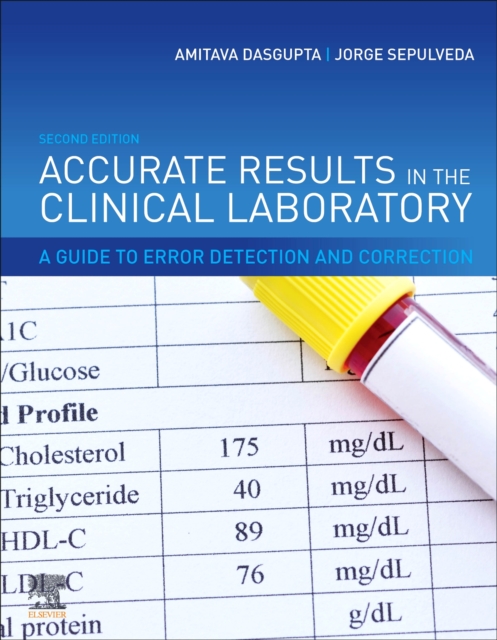 Accurate Results in the Clinical Laboratory : A Guide to Error Detection and Correction, Hardback Book