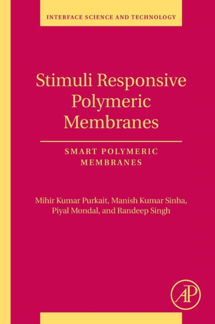 Stimuli Responsive Polymeric Membranes : Smart Polymeric Membranes Volume 25, Paperback / softback Book