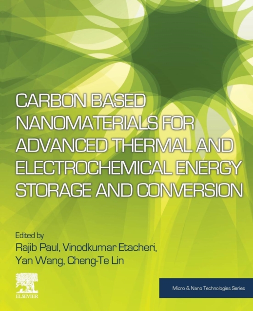 Carbon Based Nanomaterials for Advanced Thermal and Electrochemical Energy Storage and Conversion, Paperback / softback Book