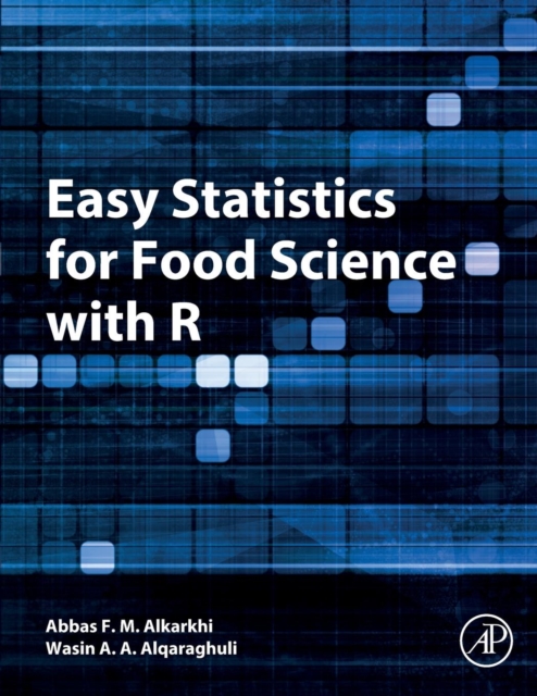 Easy Statistics for Food Science with R, Paperback / softback Book