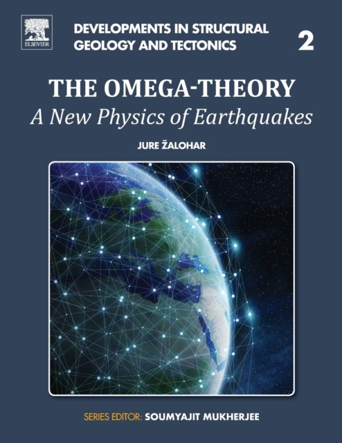 The Omega-Theory : A New Physics of Earthquakes Volume 2, Paperback / softback Book