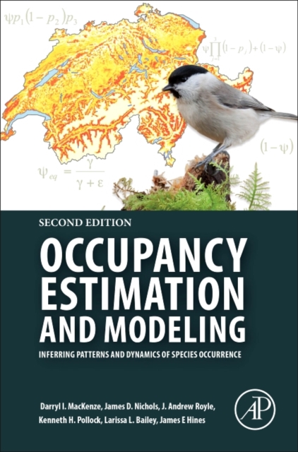 Occupancy Estimation and Modeling : Inferring Patterns and Dynamics of Species Occurrence, Paperback / softback Book