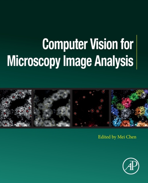 Computer Vision for Microscopy Image Analysis, Paperback / softback Book