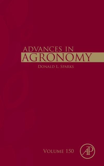 Advances in Agronomy : Volume 150, Hardback Book