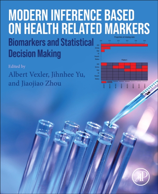 Modern Inference Based on Health-Related Markers : Biomarkers and Statistical Decision Making, Paperback / softback Book