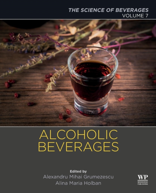 Alcoholic Beverages : Volume 7: The Science of Beverages, Paperback / softback Book