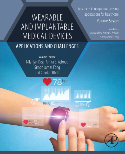 Wearable and Implantable Medical Devices : Applications and Challenges, Paperback / softback Book